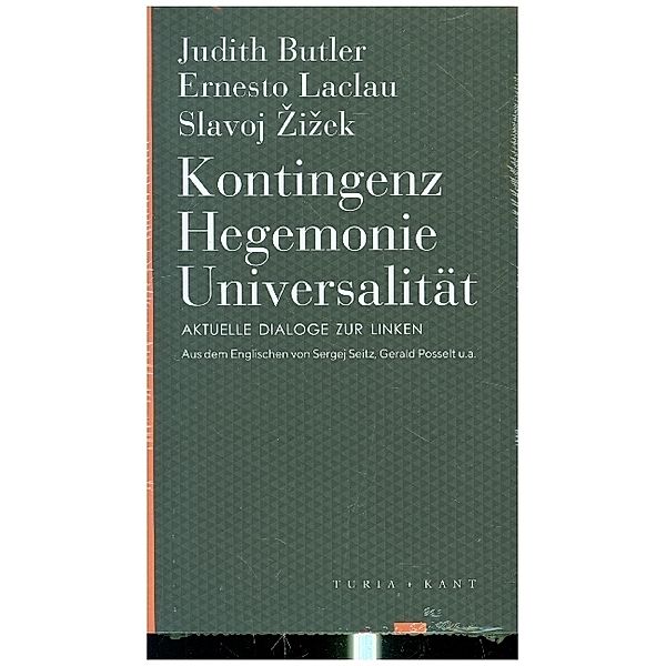 Kontingenz - Hegemonie - Universalität, Judith Butler, Ernesto Laclau, Slavoj Zizek