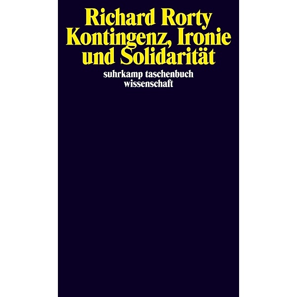 Kontingenz, Ironie und Solidarität, Richard Rorty