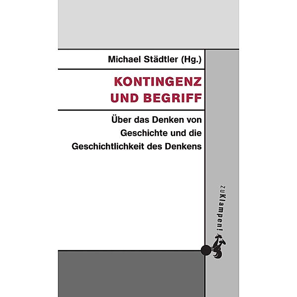 Kontingenz und Begriff, Michael Städtler