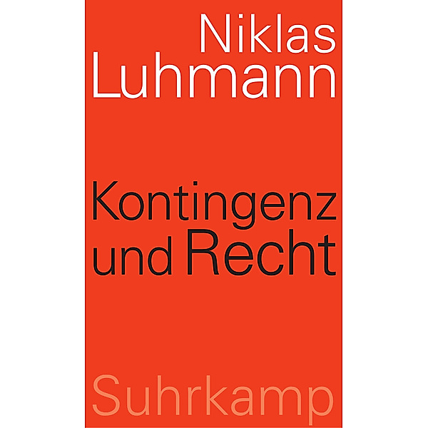 Kontingenz und Recht, Niklas Luhmann