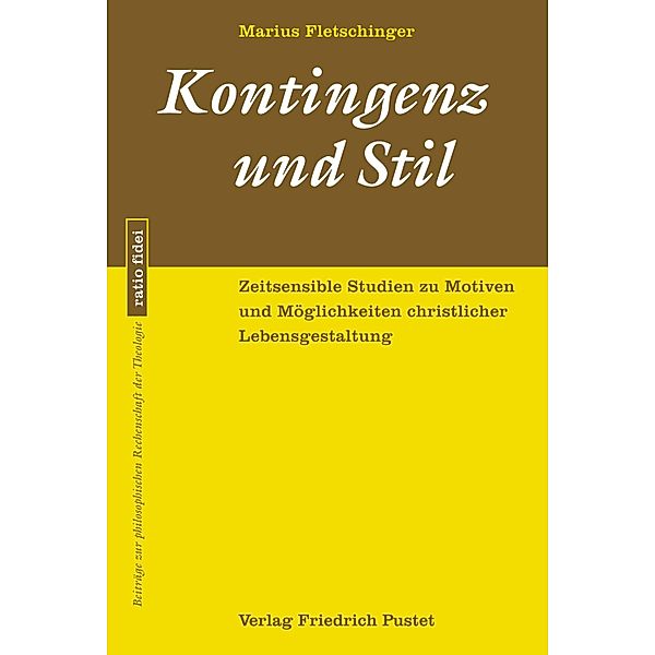 Kontingenz und Stil / ratio fidei Bd.85, Marius Fletschinger