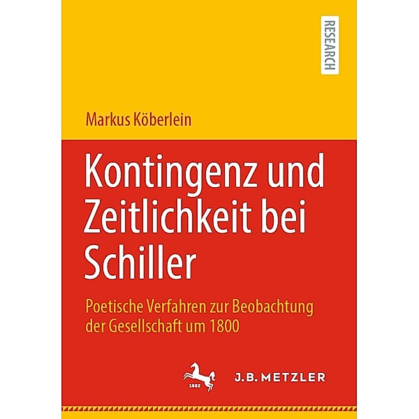 Kontingenz und Zeitlichkeit bei Schiller, Markus Köberlein