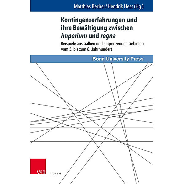 Kontingenzerfahrungen und ihre Bewältigung zwischen imperium und regna