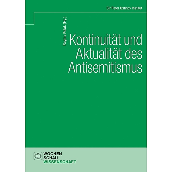 Kontinuität und Aktualität des Antisemitismus / Sir Peter Ustinov Institut