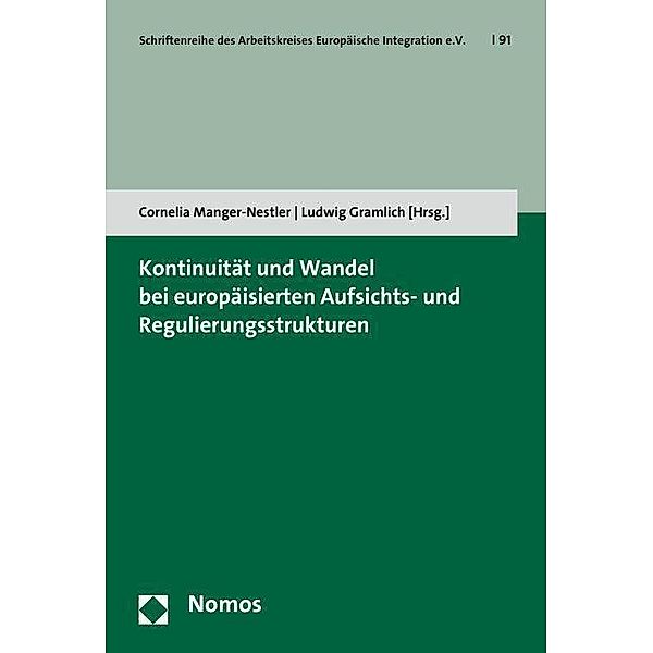 Kontinuität und Wandel bei europäisierten Aufsichts- und Reg