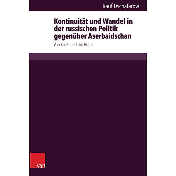 Kontinuität und Wandel in der russischen Politik gegenüber Aserbaidschan, Rauf Dschafarow