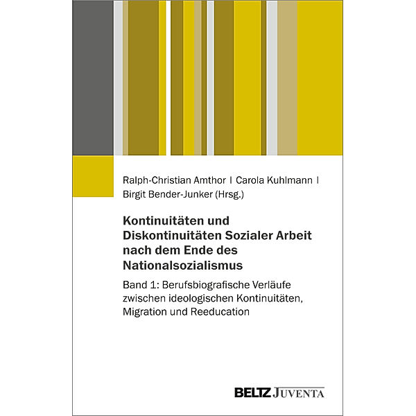 Kontinuitäten und Diskontinuitäten Sozialer Arbeit nach dem Ende des Nationalsozialismus