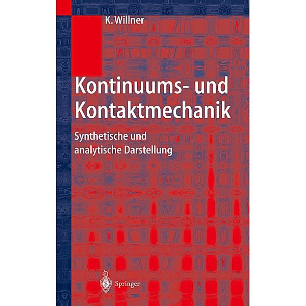 Kontinuums- und Kontaktmechanik, Kai Willner