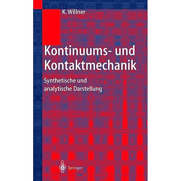 Kontinuums- und Kontaktmechanik, Kai Willner