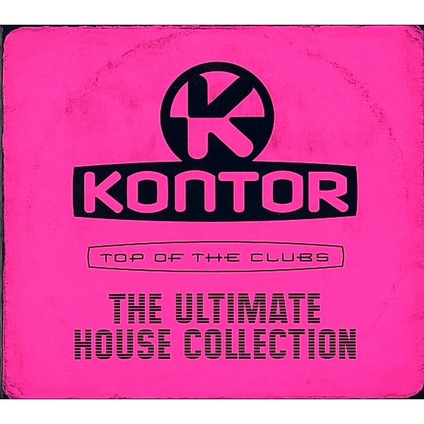 Kontor Top Of The Clubs - The Ultimate House Collection, Various