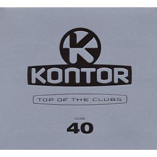 Kontor - Top Of The Clubs Vol. 40, Diverse Interpreten