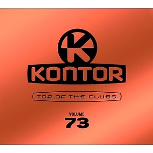 Kontor Top Of The Clubs Vol. 73, Various