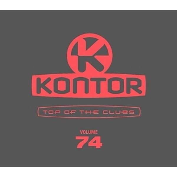 Kontor Top Of The Clubs Vol. 74, Various
