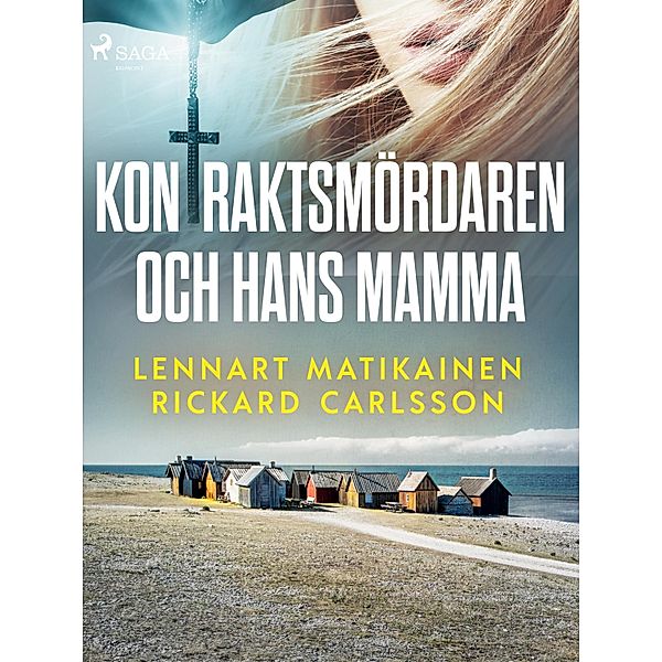 Kontraktsmördaren och hans mamma, Lennart Matikainen, Rickard Carlsson