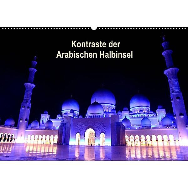 Kontraste der Arabischen Halbinsel (Wandkalender 2023 DIN A2 quer), Armin Joecks