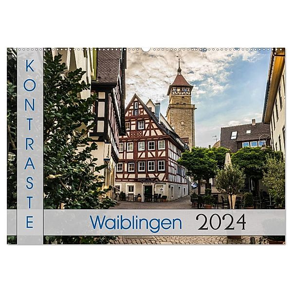Kontraste Waiblingen (Wandkalender 2024 DIN A2 quer), CALVENDO Monatskalender, Horst Eisele
