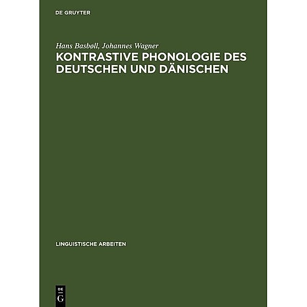 Kontrastive Phonologie des Deutschen und Dänischen / Linguistische Arbeiten Bd.160, Hans Basbøll, Johannes Wagner