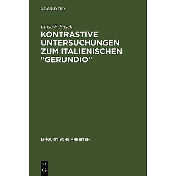 Kontrastive Untersuchungen zum italienischen gerundio / Linguistische Arbeiten Bd.69, Luise F. Pusch