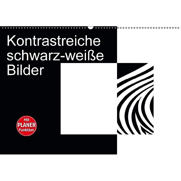 Kontrastreiche schwarz-weiße Bilder (Wandkalender 2018 DIN A2 quer) Dieser erfolgreiche Kalender wurde dieses Jahr mit g, Claudia Burlager