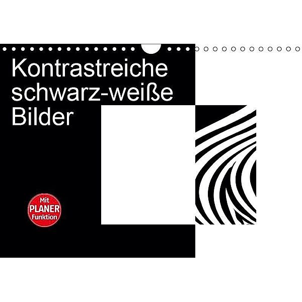 Kontrastreiche schwarz-weiße Bilder (Wandkalender 2019 DIN A4 quer), Claudia Burlager