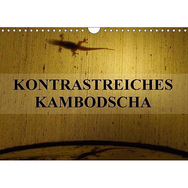 Kontrastreiches Kambodscha (Wandkalender 2017 DIN A4 quer), S. B. Otero