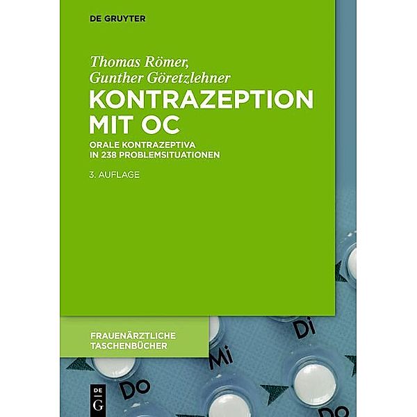 Kontrazeption mit OC / Frauenärztliche Taschenbücher, Thomas Römer, Gunther Göretzlehner