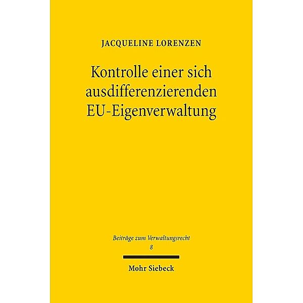 Kontrolle einer sich ausdifferenzierenden EU-Eigenverwaltung, Jacqueline Lorenzen