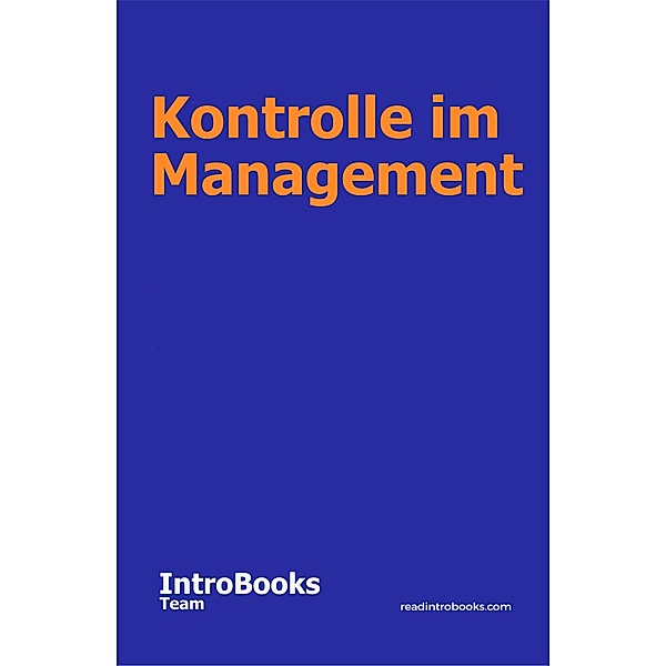 Kontrolle im Management, IntroBooks Team