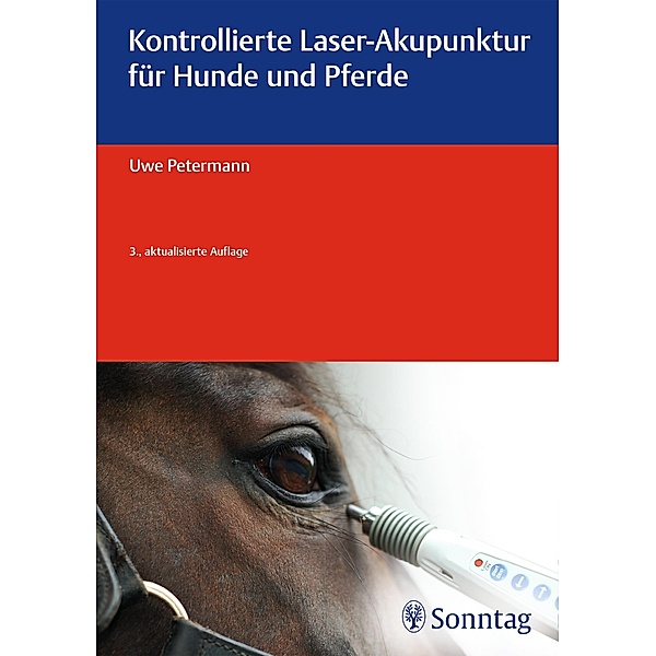 Kontrollierte Laser-Akupunktur für Hunde und Pferde, Uwe Petermann