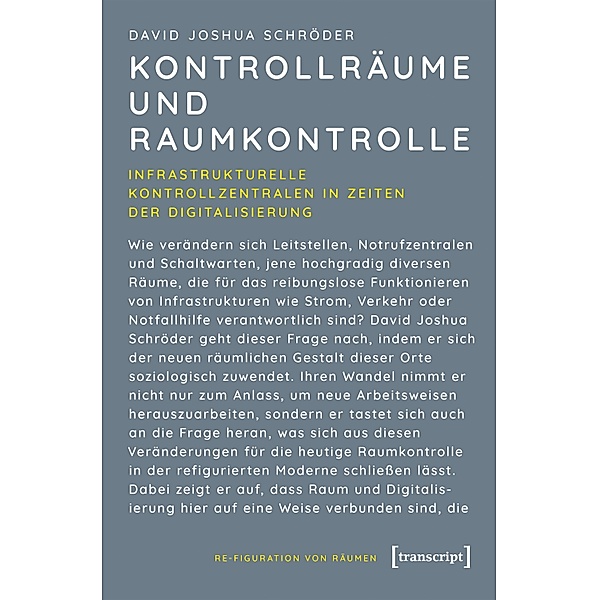 Kontrollräume und Raumkontrolle / Re-Figuration von Räumen Bd.5, David Joshua Schröder