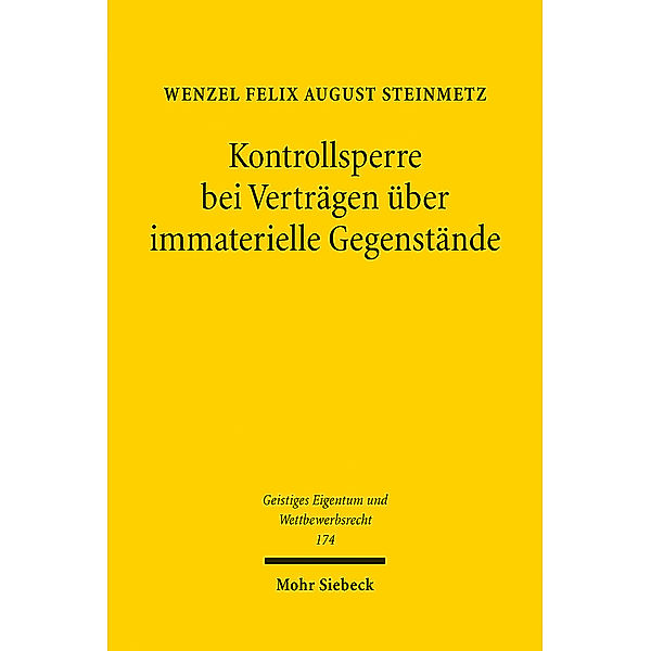 Kontrollsperre bei Verträgen über immaterielle Gegenstände, Wenzel Felix August Steinmetz