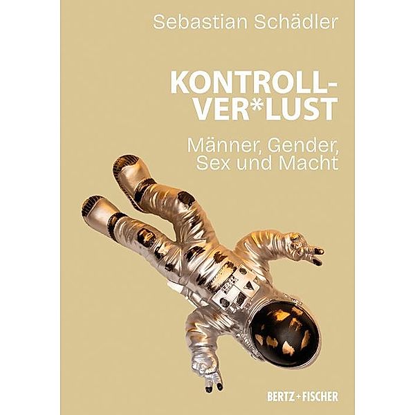 Kontrollver*lust, Sebastian Schädler