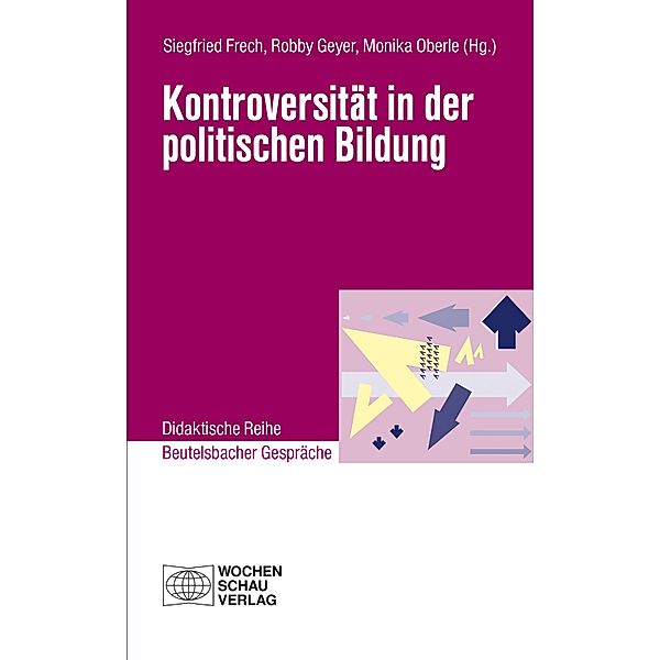 Kontroversität in der politischen Bildung / Didaktische Reihe