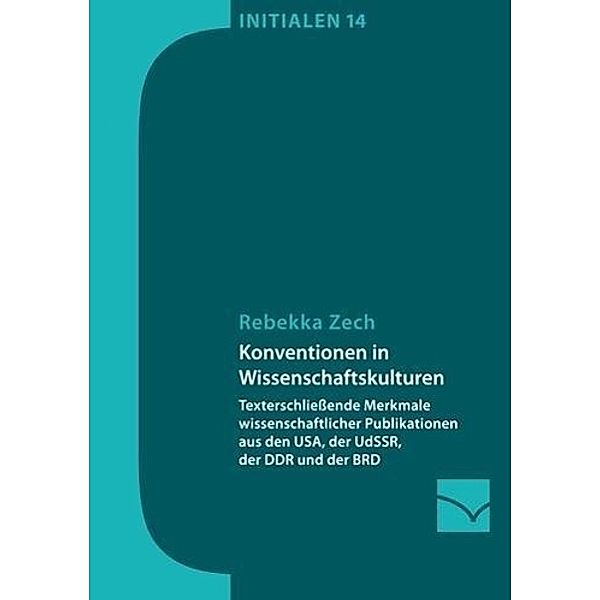 Konventionen in Wissenschaftskulturen / Initialen Bd.14, Rebekka Zech