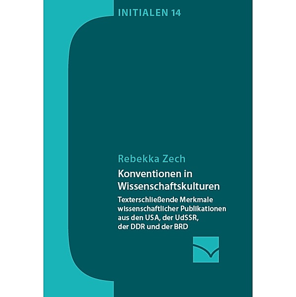 Konventionen in Wissenschaftskulturen / Initialen Bd.14, Rebekka Zech