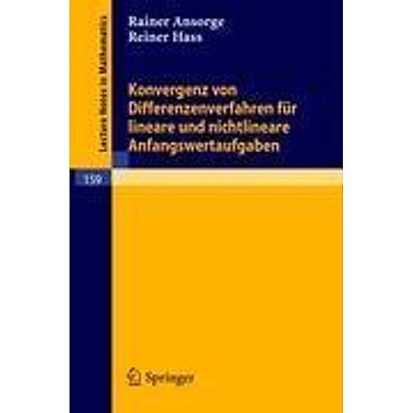 Konvergenz von Differenzenverfahren für lineare und nichtlineare Anfangswertaufgaben, Reiner Hass, Rainer Ansorge