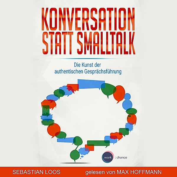 Konversation statt Smalltalk, Sebastian Loos