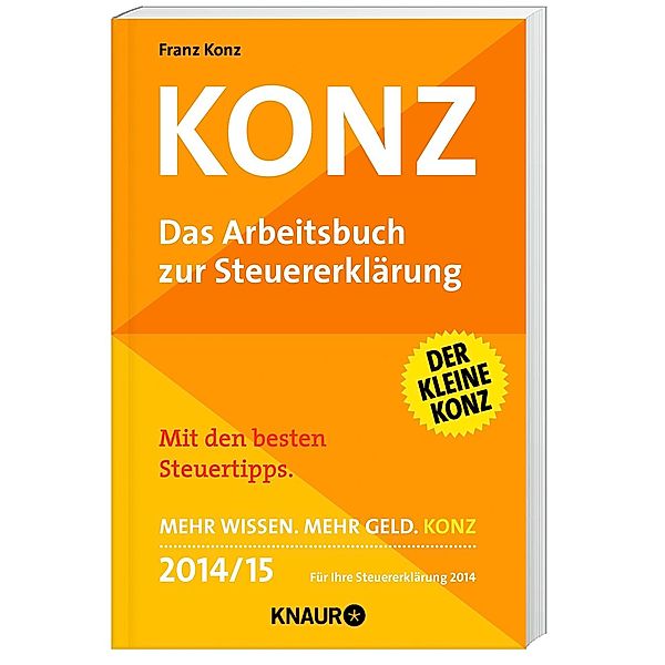 Konz - Das Arbeitsbuch zur Steuererklärung 2014/15, Franz Konz
