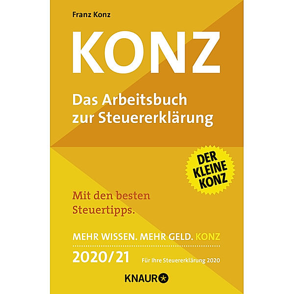 Konz, Das Arbeitsbuch zur Steuererklärung 2020/21, Franz Konz