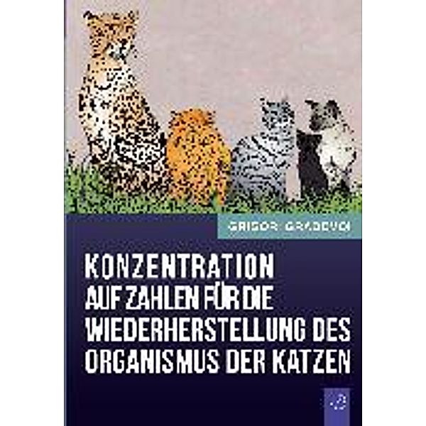 Konzentration auf Zahlen für die Wiederherstellung des Organismus der Katzen, Grigori Grabovoi