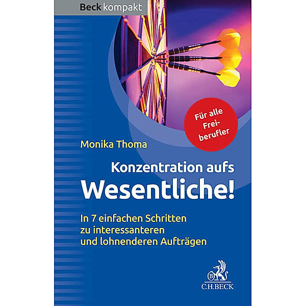 Konzentration aufs Wesentliche!, Monika Thoma