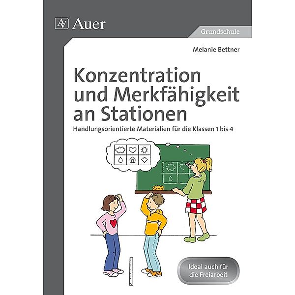 Konzentration und Merkfähigkeit an Stationen, Melanie Bettner