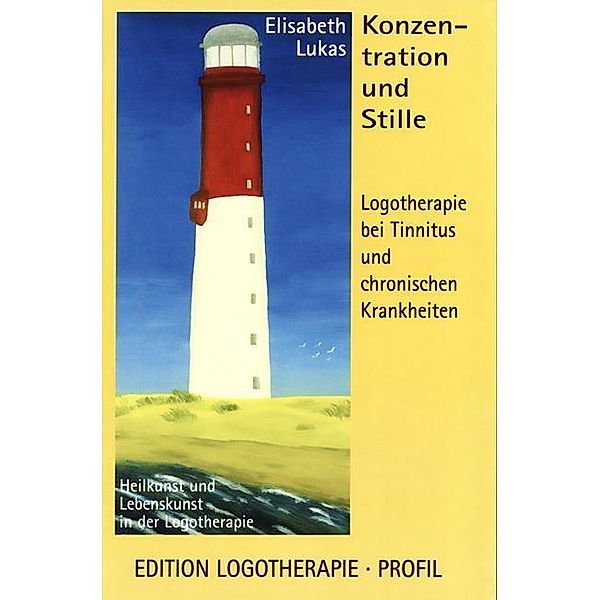 Konzentration und Stille, Elisabeth Lukas