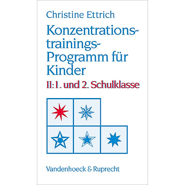 Konzentrationstrainings-Programm für Kinder: Bd.2 1. und 2. Schulklasse, Christine Ettrich