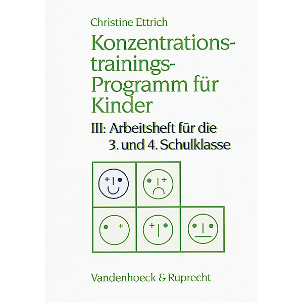 Konzentrationstrainings-Programm für Kinder: Bd.3 Konzentrationstrainings-Programm für Kinder. III: 3. und 4. Schulklasse, Christine Ettrich