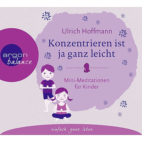 Konzentrieren ist ja ganz leicht,1 Audio-CD, Ulrich Hoffmann