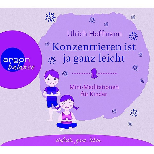 Konzentrieren ist ja ganz leicht,1 Audio-CD, Ulrich Hoffmann