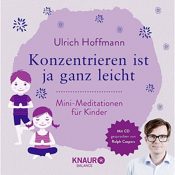 Konzentrieren ist ja ganz leicht, m. Audio-CD, Ulrich Hoffmann