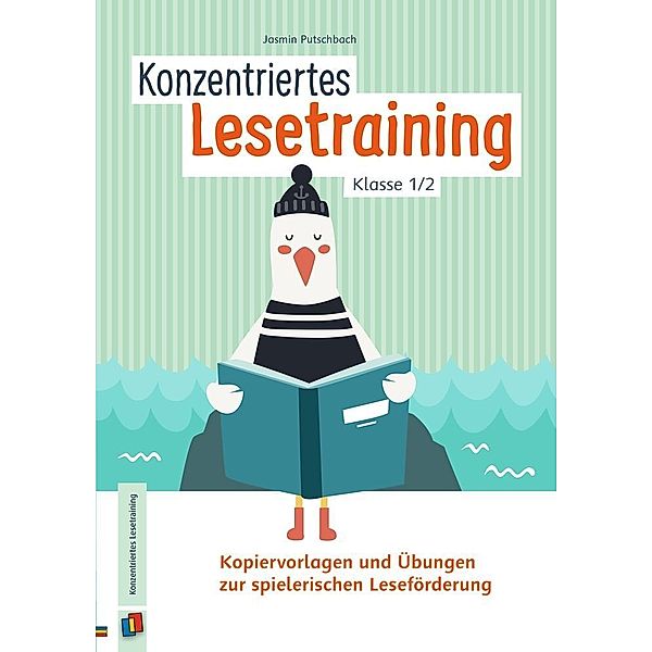 Konzentriertes Lesetraining - Klasse 1/2, Jasmin Putschbach