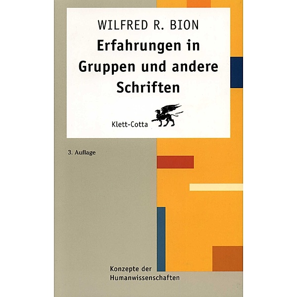 Konzepte der Humanwissenschaften / Erfahrungen in Gruppen und andere Schriften, Wilfred R. Bion